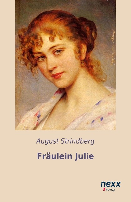 Cover: 9783958705173 | Fräulein Julie | August Strindberg | Taschenbuch | 96 S. | Deutsch