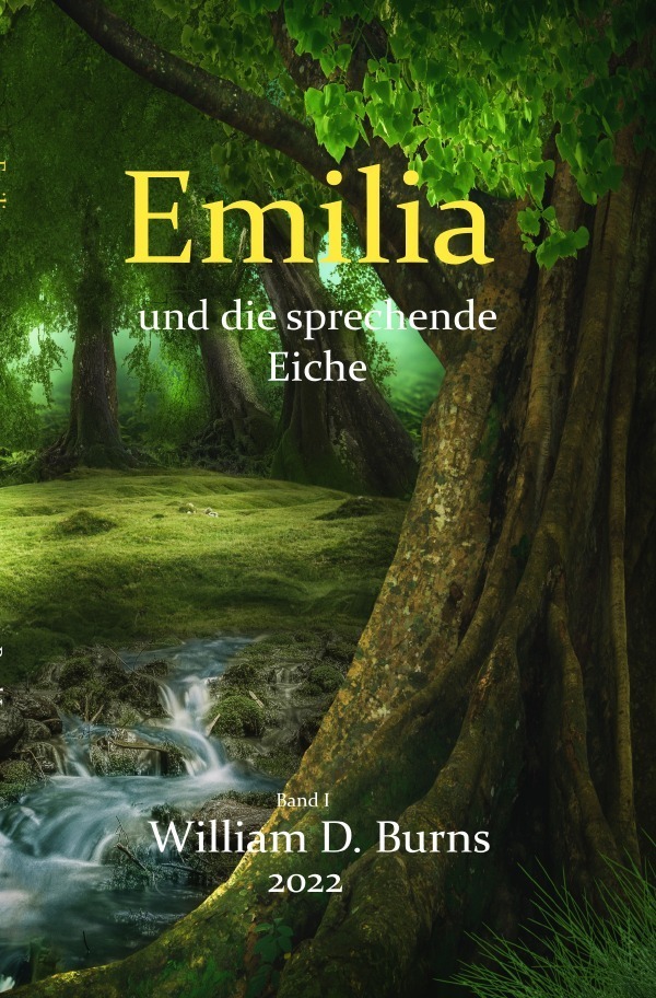 Cover: 9783756518166 | Emilia und die sprechende Eiche | Yasaman. DE | Uwe Balzereit | Buch