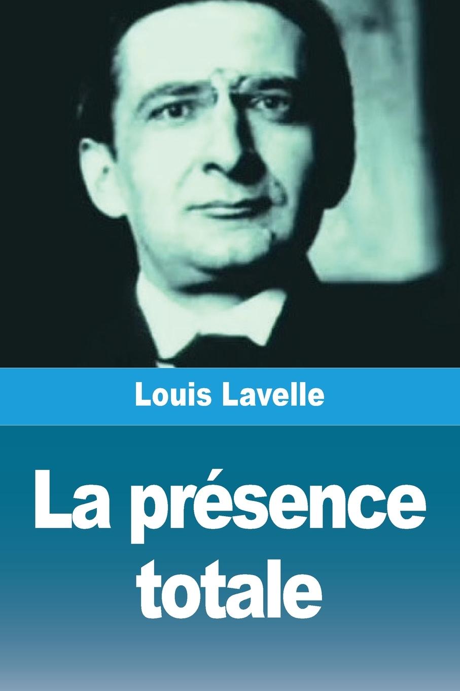 Cover: 9782379762192 | La présence totale | Louis Lavelle | Taschenbuch | Französisch | 2024