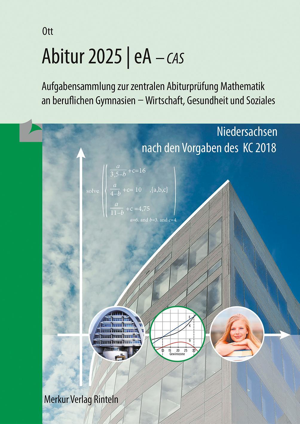 Cover: 9783812011273 | Mathematik Abitur 2025 - eA - CAS | Roland Ott | Taschenbuch | 287 S.