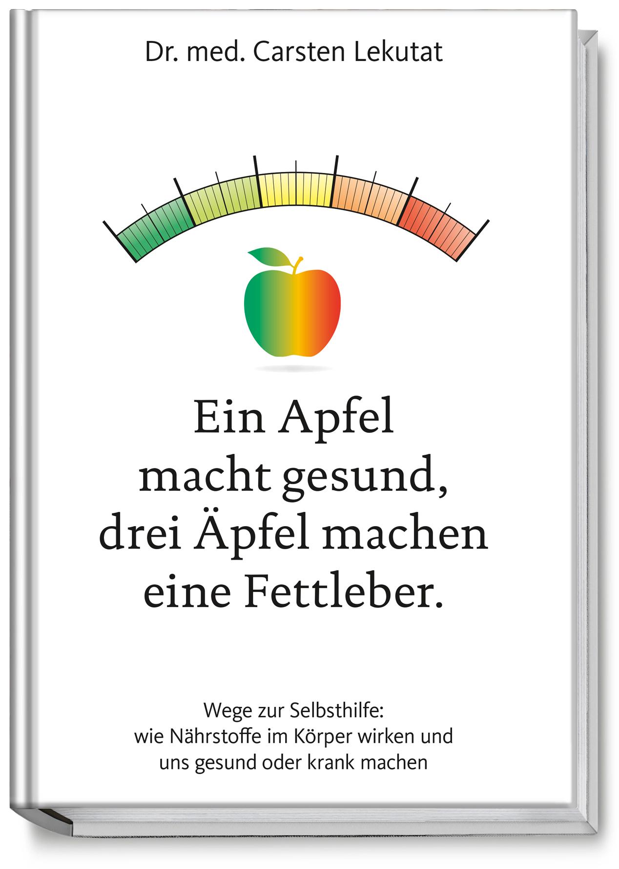 Cover: 9783954531721 | Ein Apfel macht gesund, drei Äpfel machen eine Fettleber | Lekutat