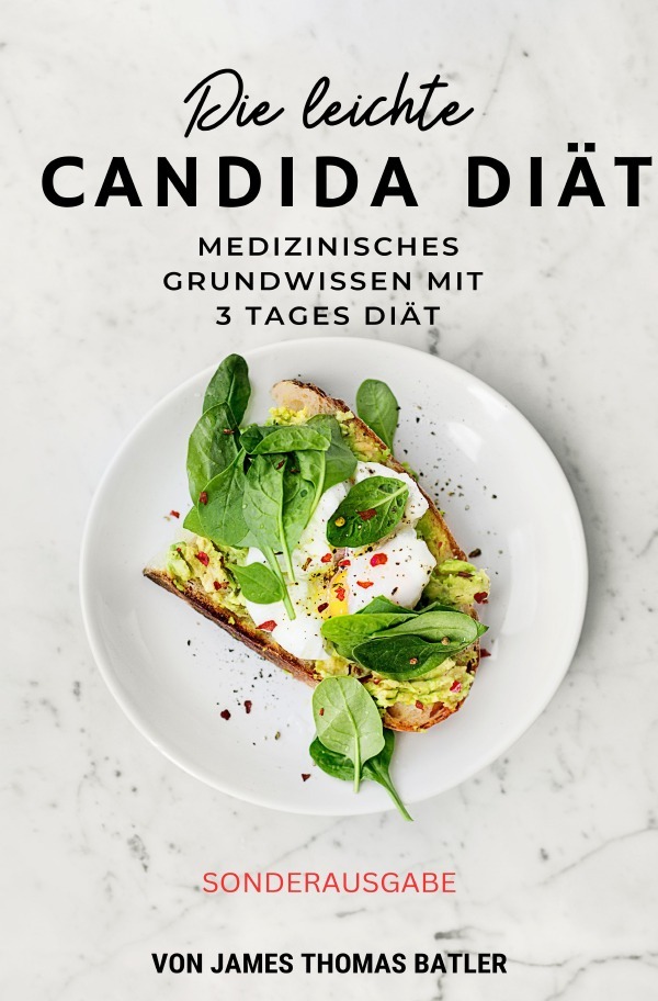 Cover: 9783759892959 | Die leichte Candida-Diät: Medizinisches Grundwissen mit...