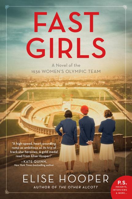 Cover: 9780062937995 | Fast Girls | A Novel of the 1936 Women's Olympic Team | Elise Hooper