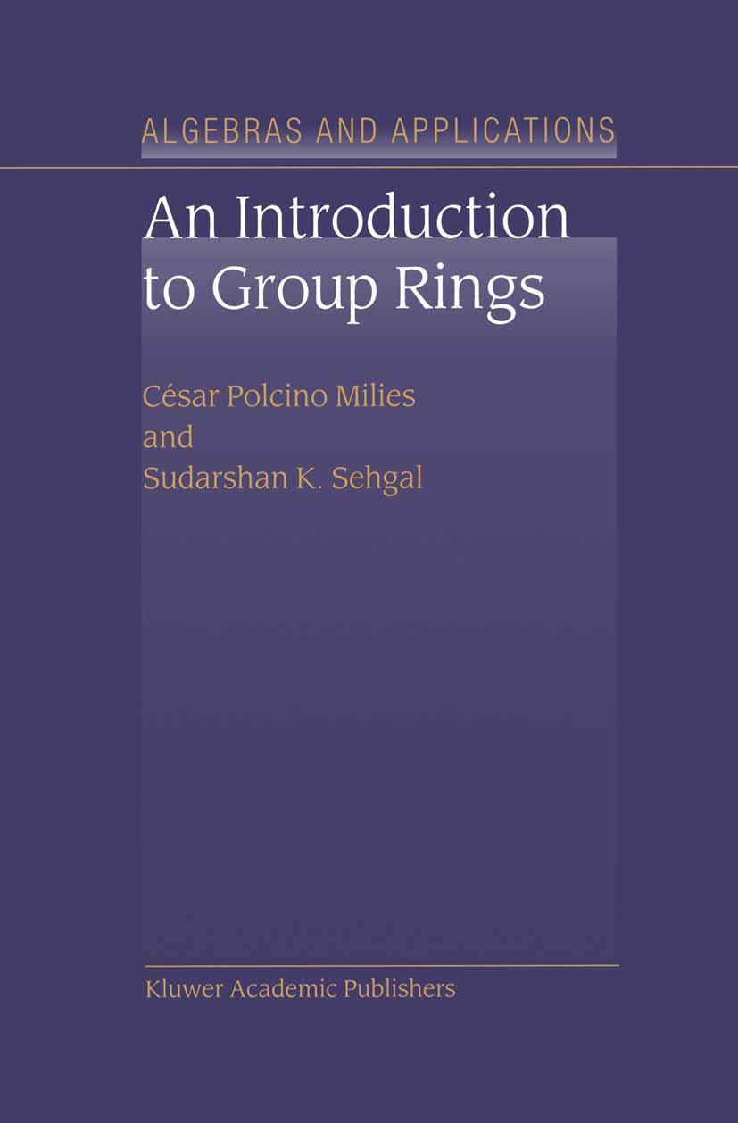 Cover: 9781402002397 | An Introduction to Group Rings | S. K. Sehgal (u. a.) | Taschenbuch