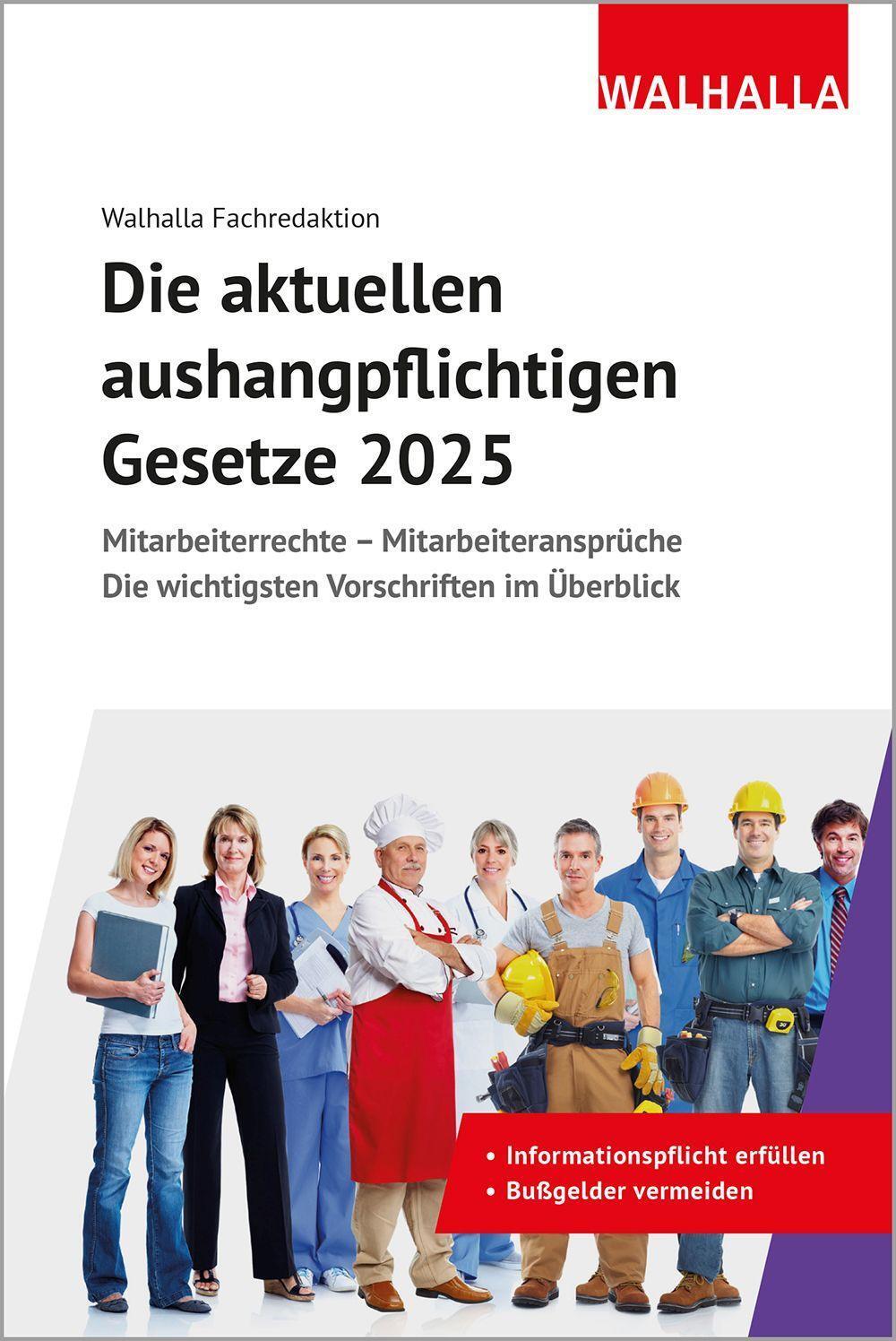 Cover: 9783802914959 | Die aktuellen aushangpflichtigen Gesetze 2025 | Walhalla Fachredaktion