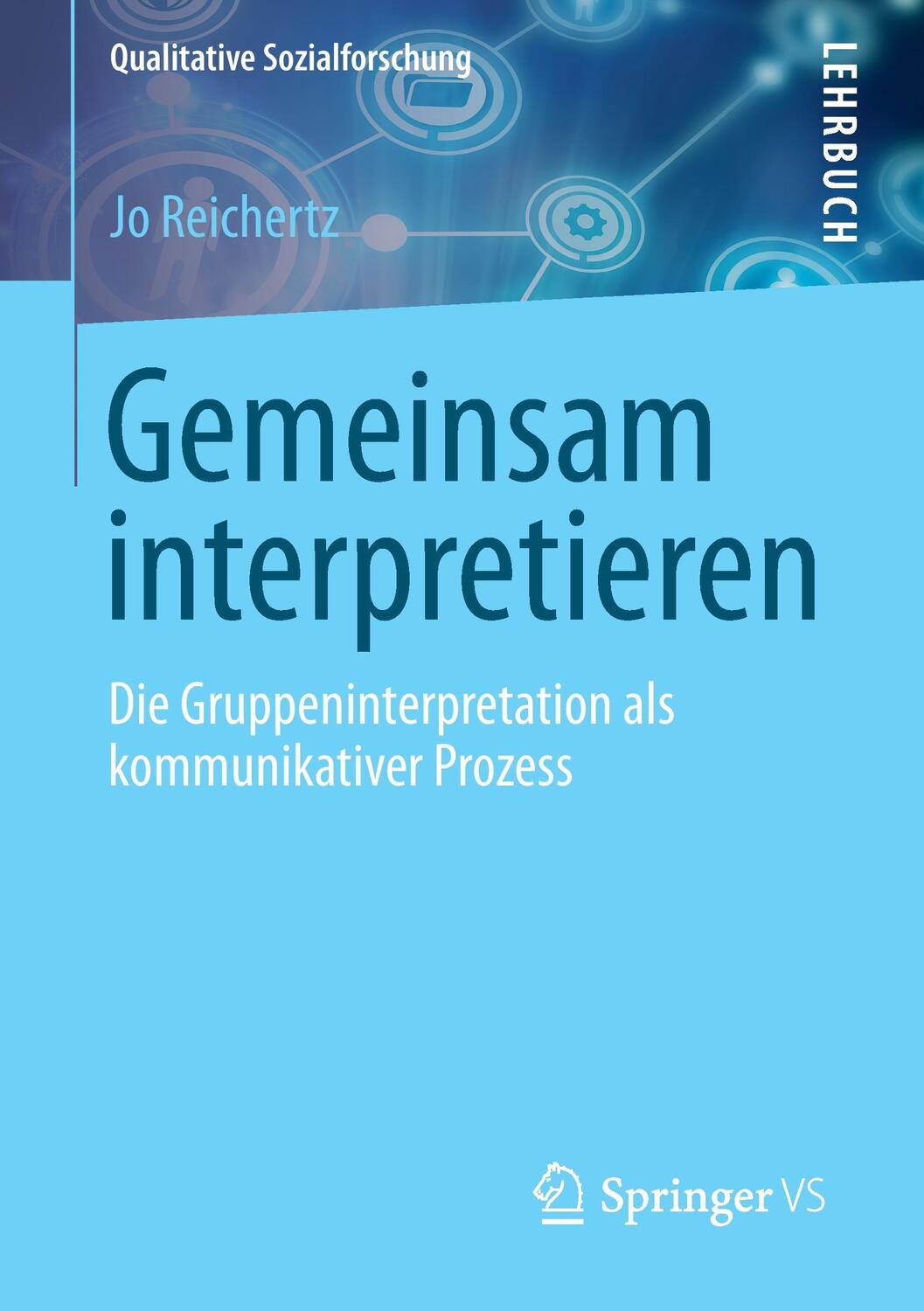 Cover: 9783658025335 | Gemeinsam interpretieren | Jo Reichertz | Taschenbuch | Paperback