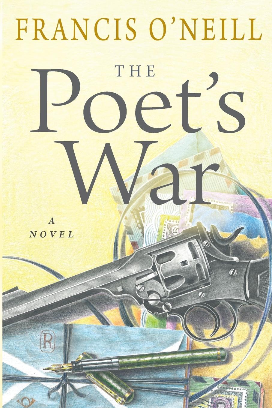 Cover: 9783951979601 | The Poet's War | A Novel | Francis O'Neill | Taschenbuch | Englisch