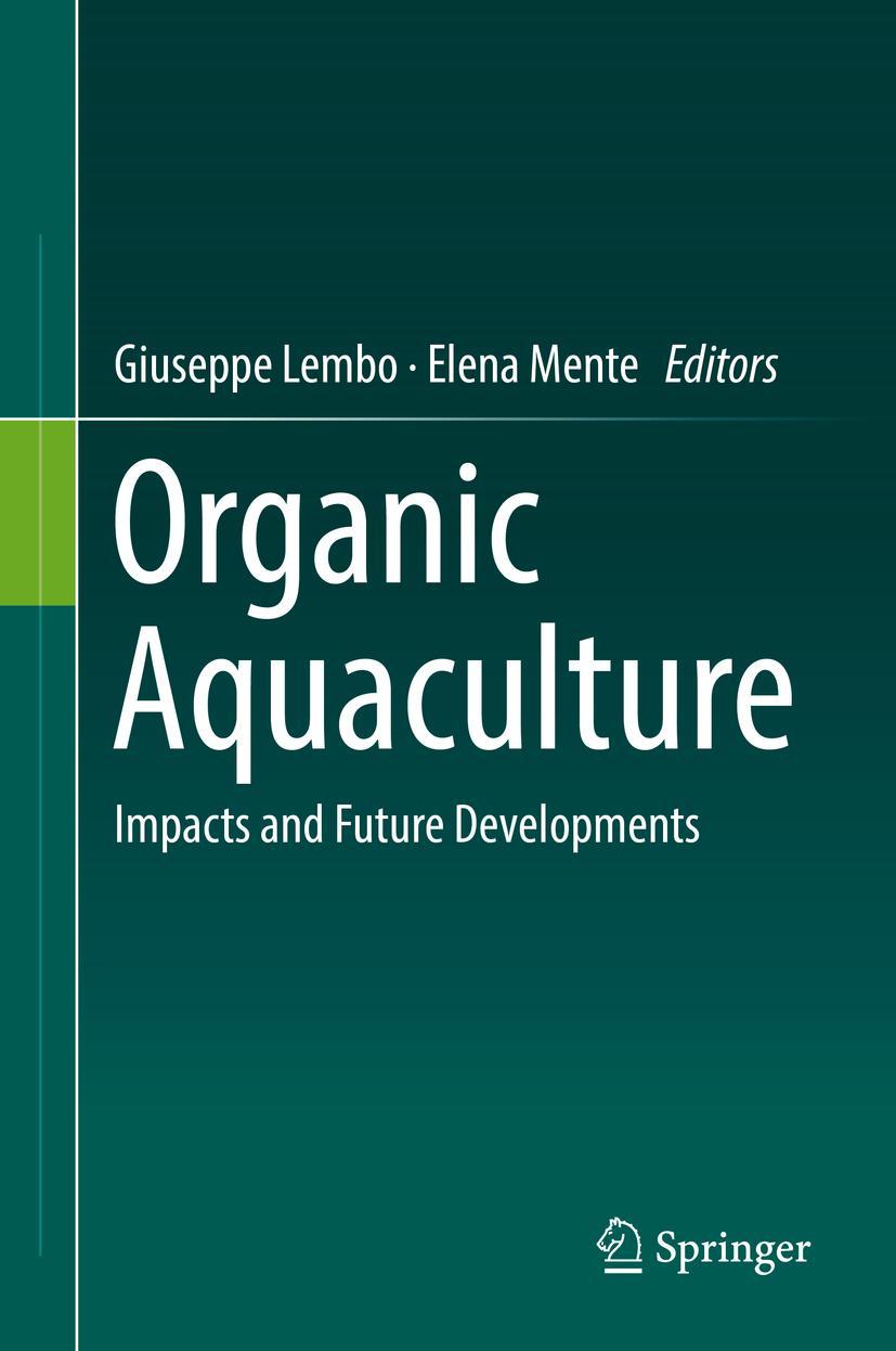 Cover: 9783030056025 | Organic Aquaculture | Impacts and Future Developments | Mente (u. a.)