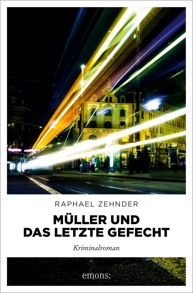 Cover: 9783740822200 | Müller und das letzte Gefecht | Kriminalroman | Raphael Zehnder | Buch