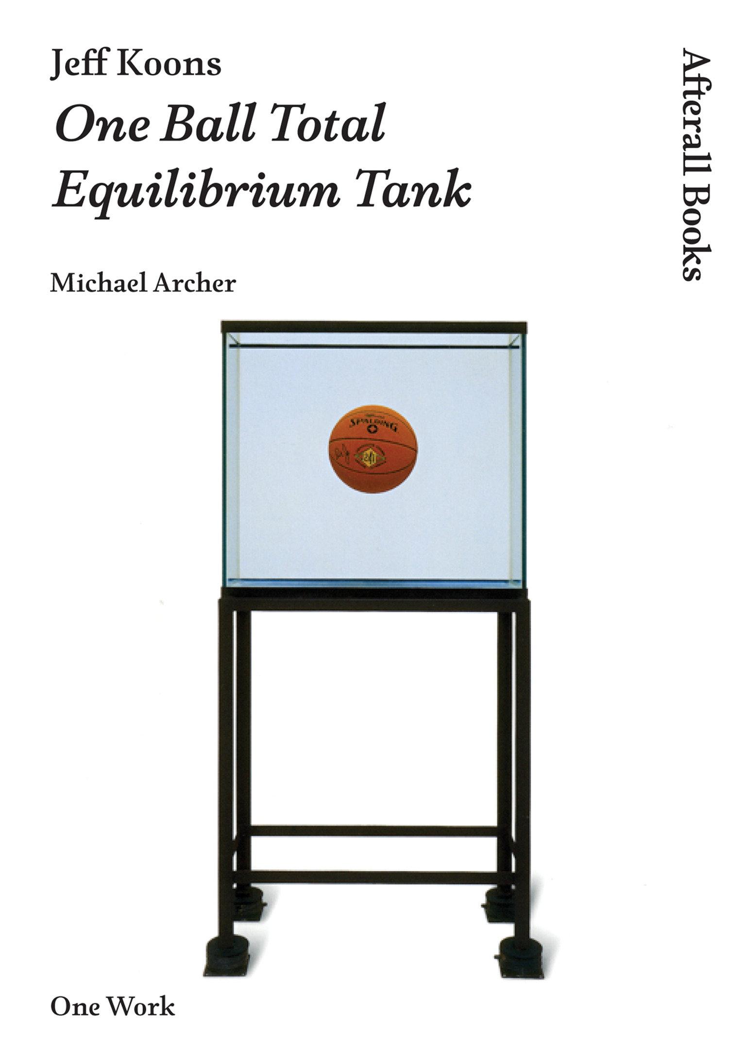 Cover: 9781846380792 | Jeff Koons: One Ball Total Equilibrium Tank | Michael Archer | Buch