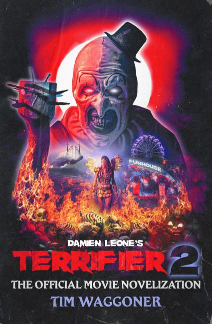 Cover: 9781835413210 | Terrifier 2 | Tim Waggoner | Taschenbuch | Englisch | 2024 | Titan