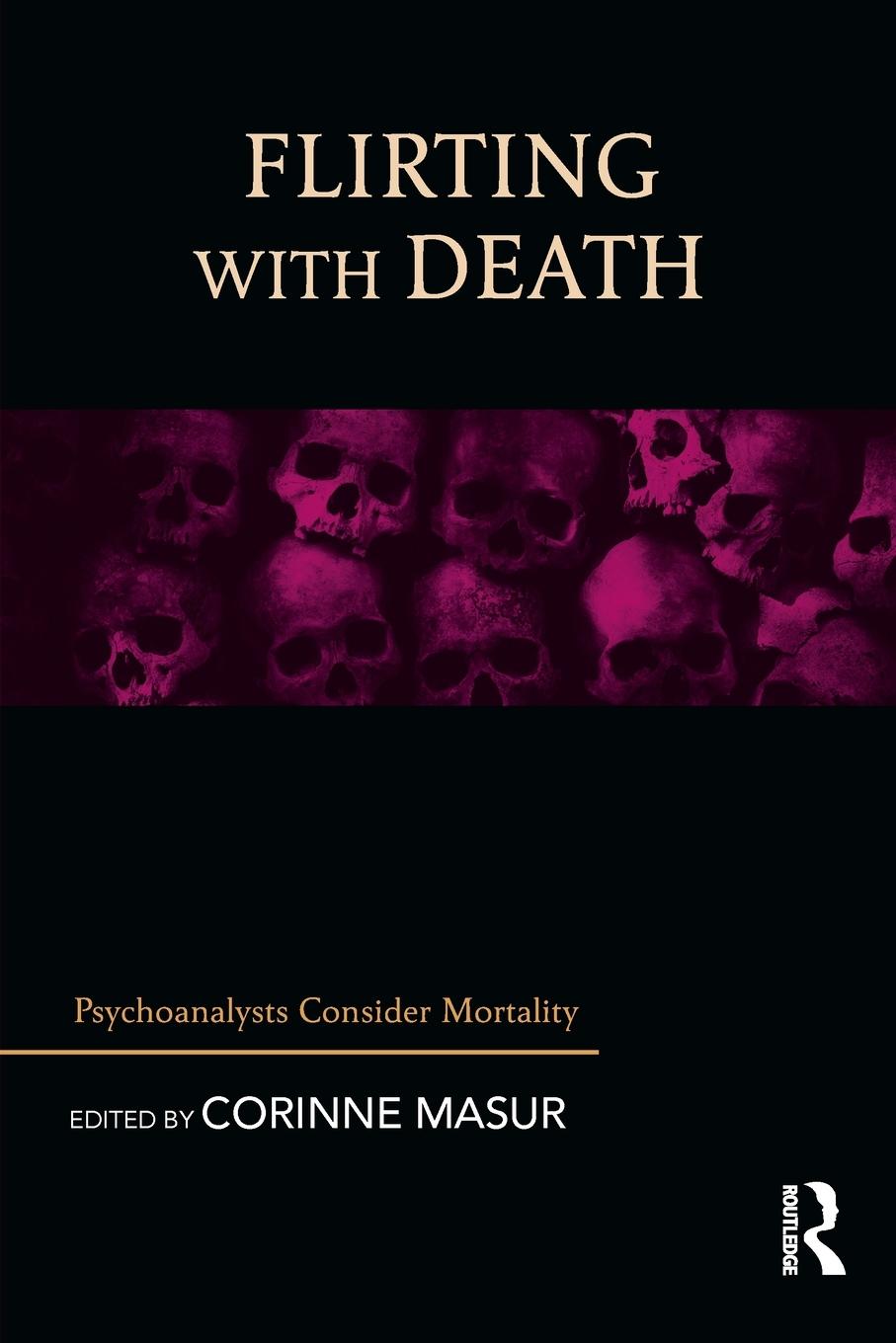 Cover: 9781782205494 | Flirting with Death | Psychoanalysts Consider Mortality | Masur | Buch