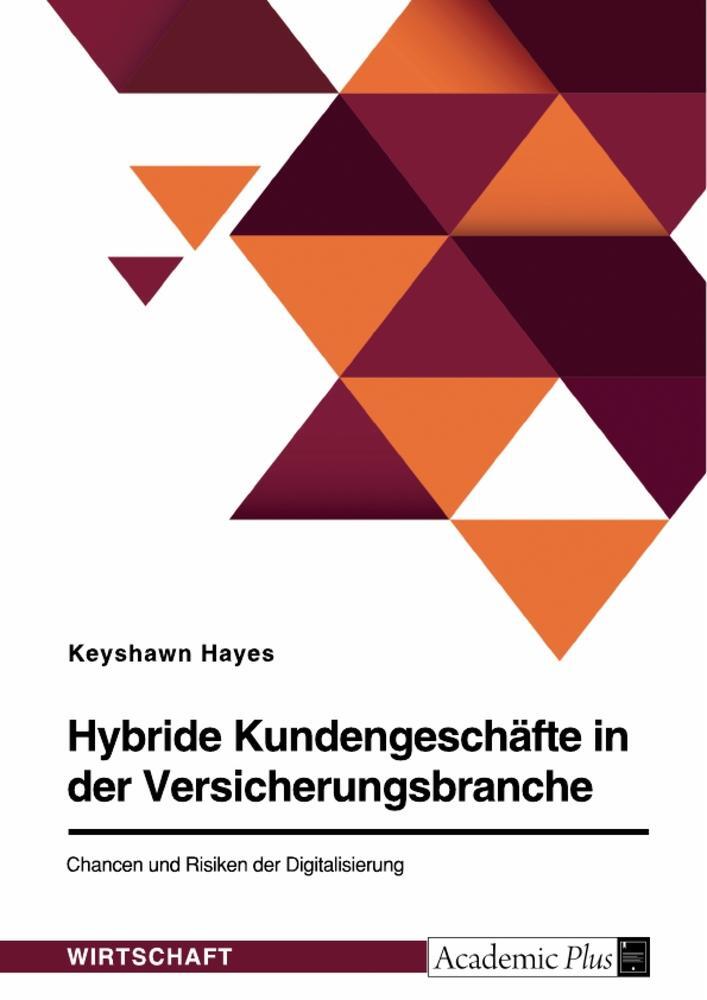 Cover: 9783346612274 | Hybride Kundengeschäfte in der Versicherungsbranche. Chancen und...