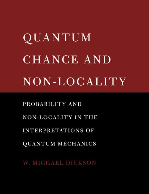 Cover: 9780521619479 | Quantum Chance and Non-Locality | W. Michael Dickson | Taschenbuch