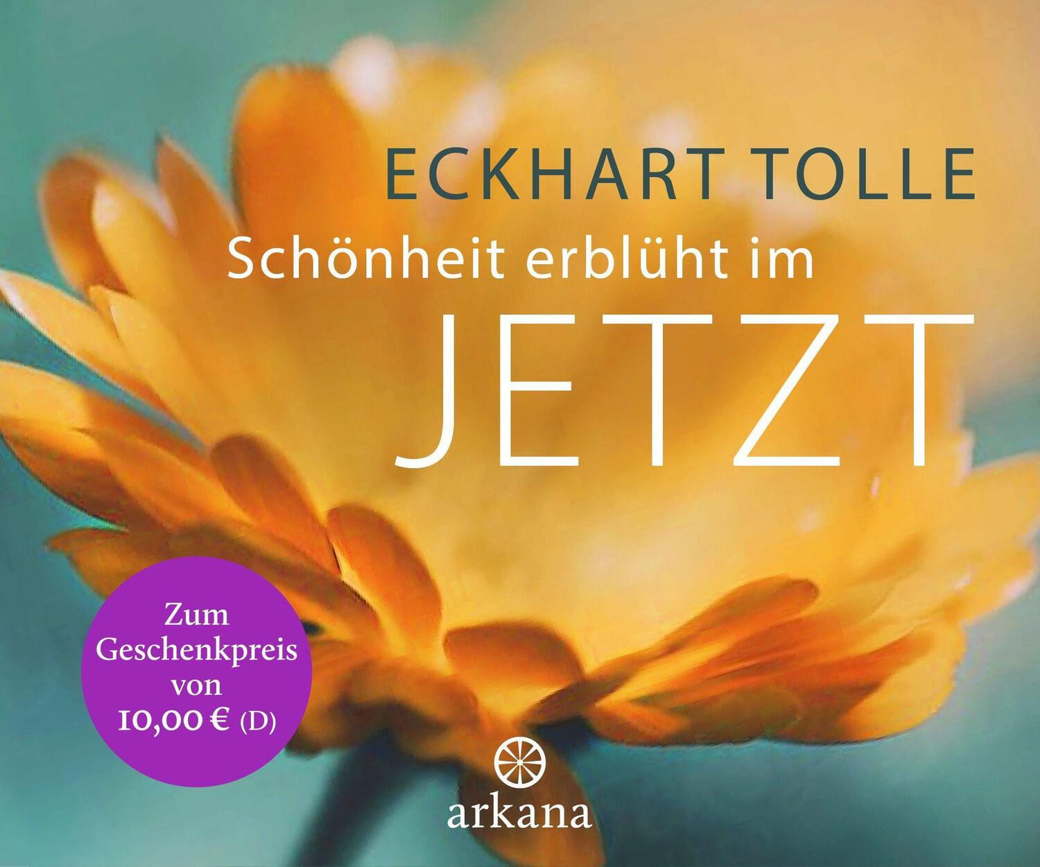 Cover: 9783442342563 | Schönheit erblüht im Jetzt | Tischaufsteller | Eckhart Tolle | Buch