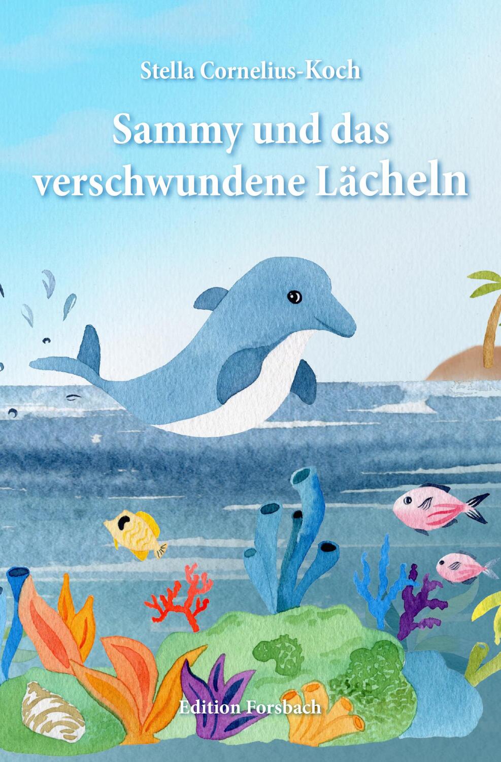 Cover: 9783959042222 | Sammy und das verschwundene Lächeln | Stella Cornelius-Koch | Buch