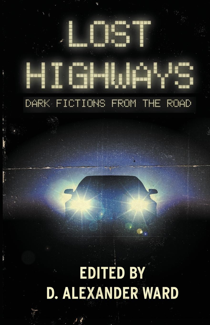 Cover: 9781643704722 | Lost Highways | Dark Fictions From the Road | Jonathan Janz (u. a.)