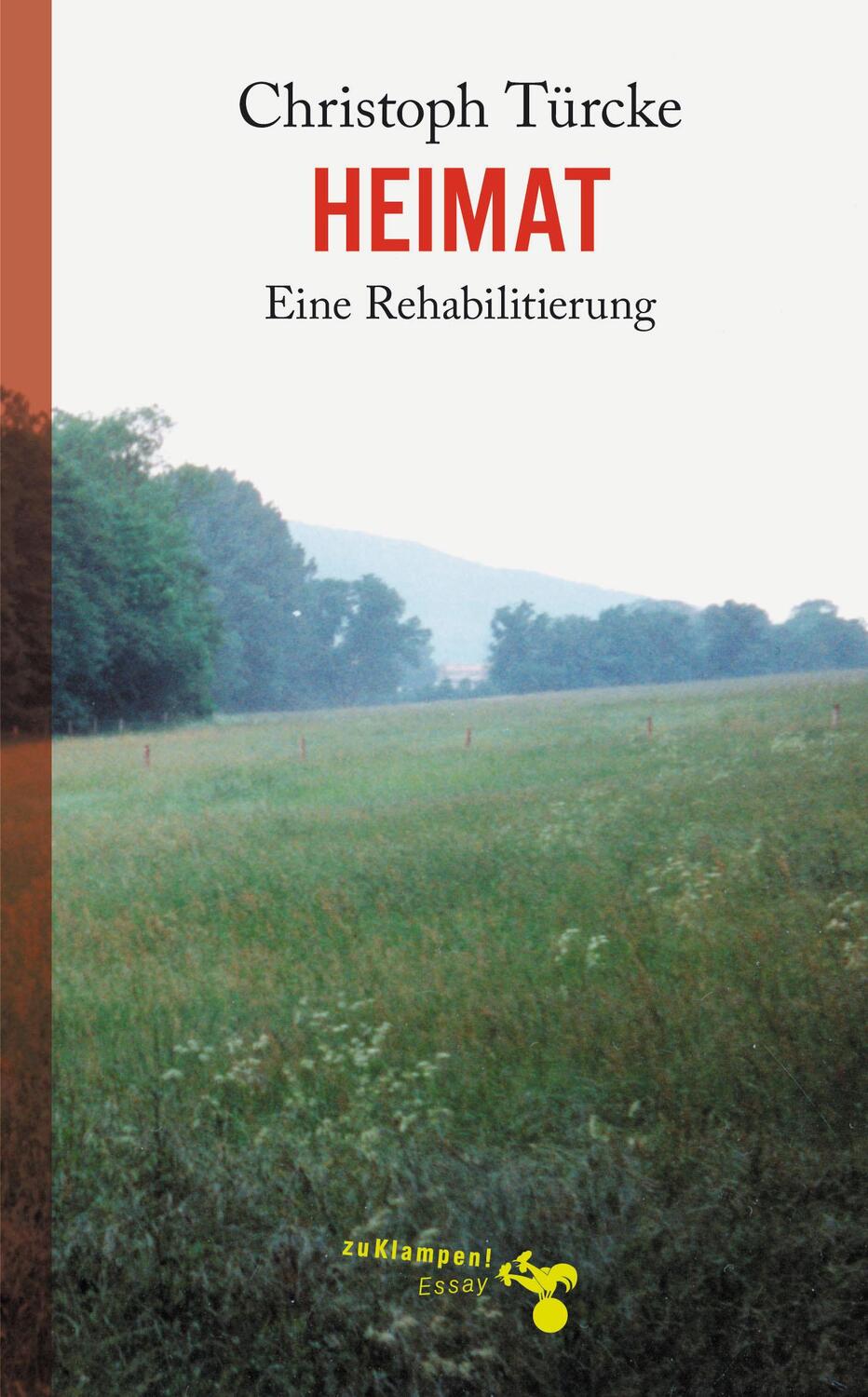 Cover: 9783934920866 | Heimat | Eine Rehabilitierung | Christoph Türcke | Buch | Deutsch