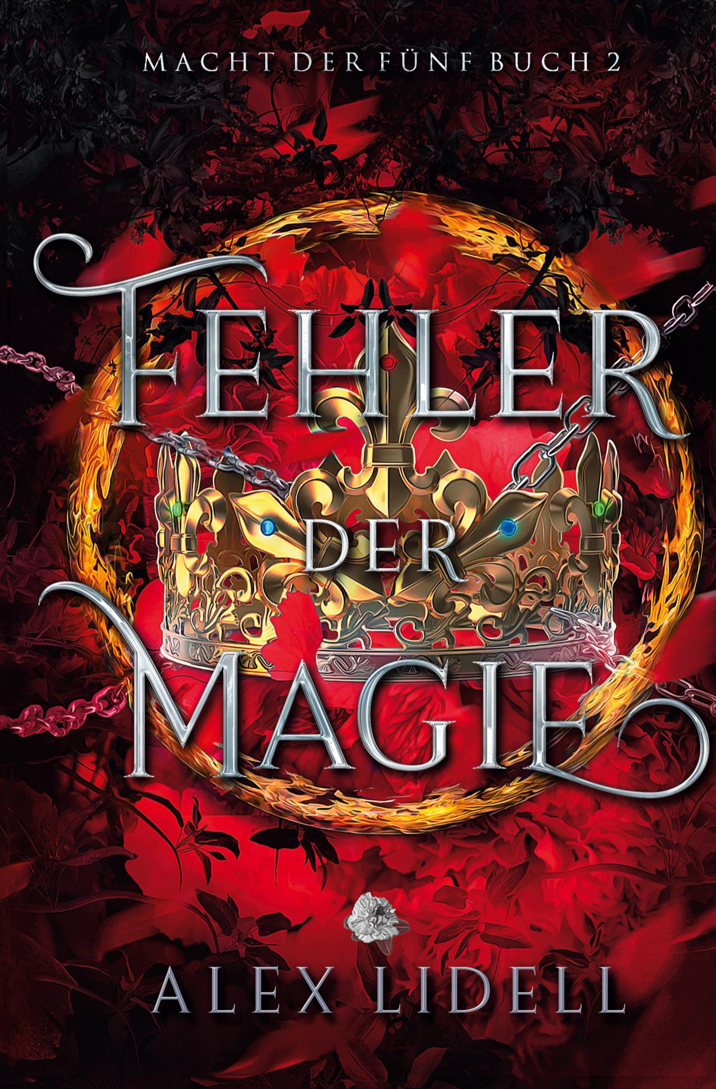 Cover: 9783754696057 | Fehler der Magie: Macht der Fünf Buch 2 | Alex Lidell | Buch | 268 S.