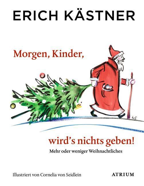 Cover: 9783855354320 | Morgen, Kinder, wird's nichts geben | Erich Kästner | Taschenbuch