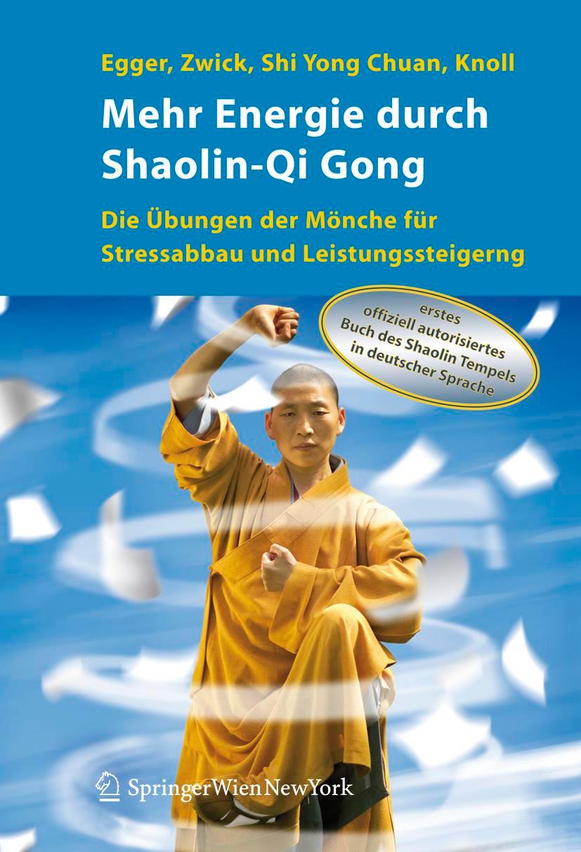 Cover: 9783211335499 | Mehr Energie durch Shaolin-Qi Gong | Shi Yong Chuan (u. a.) | Buch