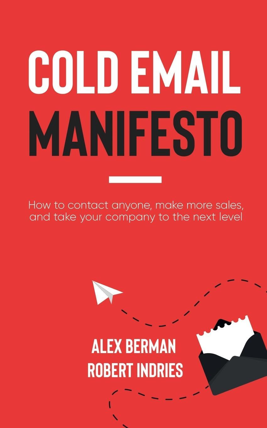 Cover: 9781636981376 | Cold Email Manifesto | Robert Indries (u. a.) | Taschenbuch | Englisch