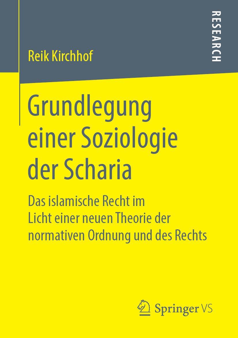 Cover: 9783658245337 | Grundlegung einer Soziologie der Scharia | Reik Kirchhof | Taschenbuch