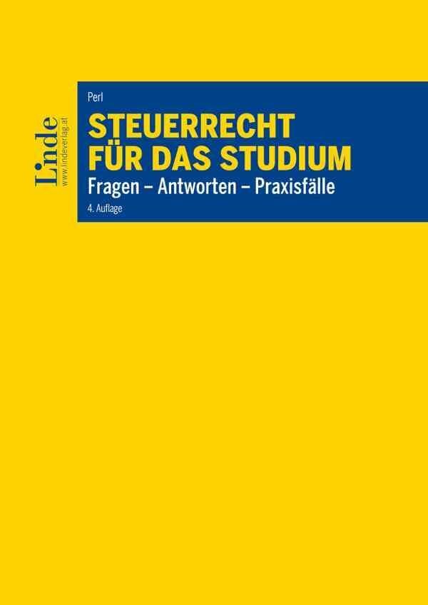 Cover: 9783707348712 | Steuerrecht für das Studium | Fragen - Antworten - Praxisfälle | Perl