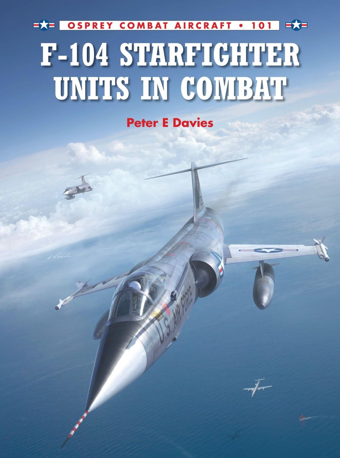 Cover: 9781780963136 | F-104 Starfighter Units in Combat | Peter E Davies | Taschenbuch