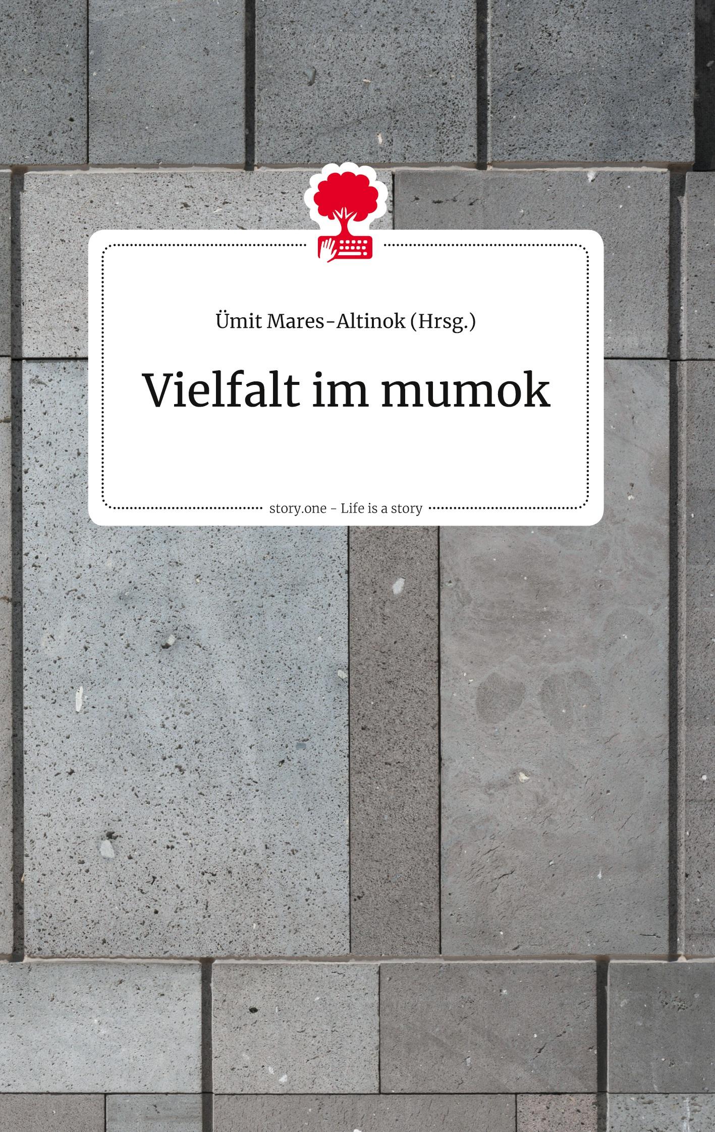 Cover: 9783990873533 | Vielfalt im mumok. Life is a Story - story.one | Ümit Mares-Altinok