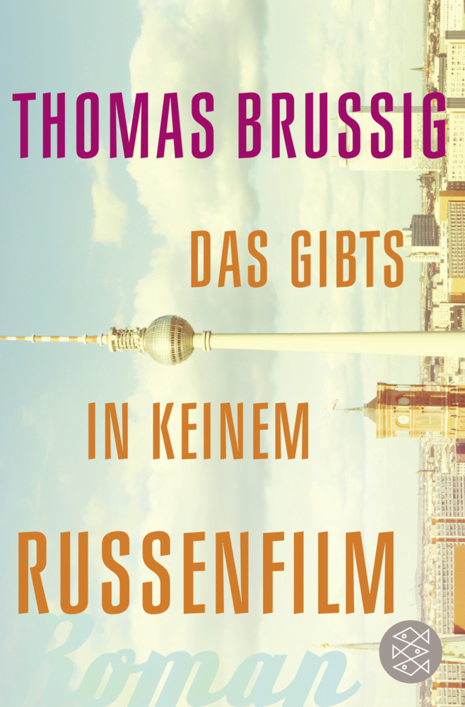 Cover: 9783596032662 | Das gibts in keinem Russenfilm | Roman | Thomas Brussig | Taschenbuch