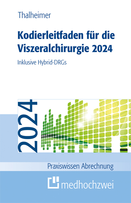 Cover: 9783988000453 | Kodierleitfaden für die Viszeralchirurgie 2024 | Inklusive Hybrid-DRGs