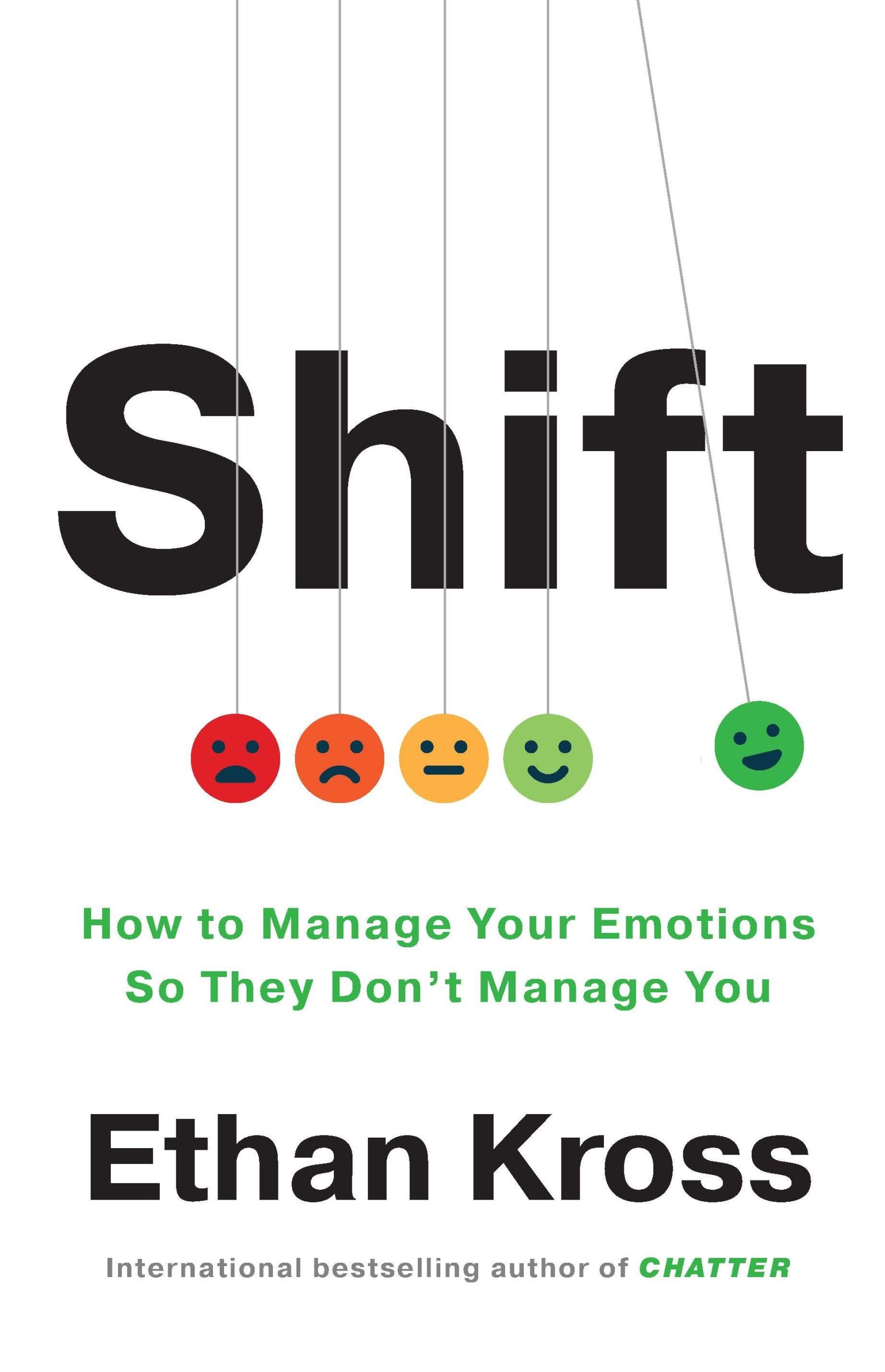 Cover: 9781785044595 | Shift | How to Manage Your Emotions so They Don't Manage You | Kross