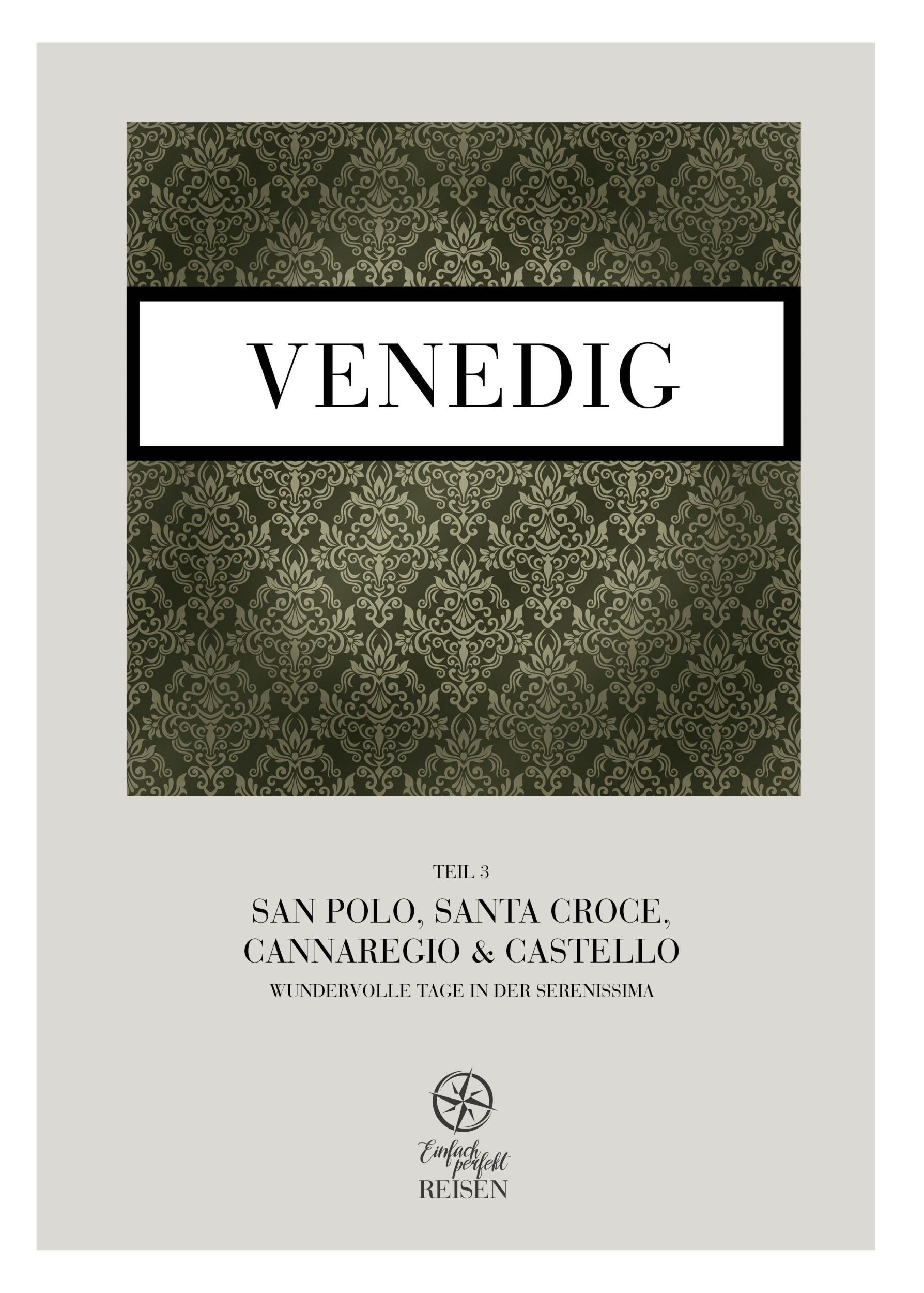 Cover: 9783950528244 | Venedig Teil 3 - San Polo, Santa Croce, Cannaregio &amp; Castello | Buch