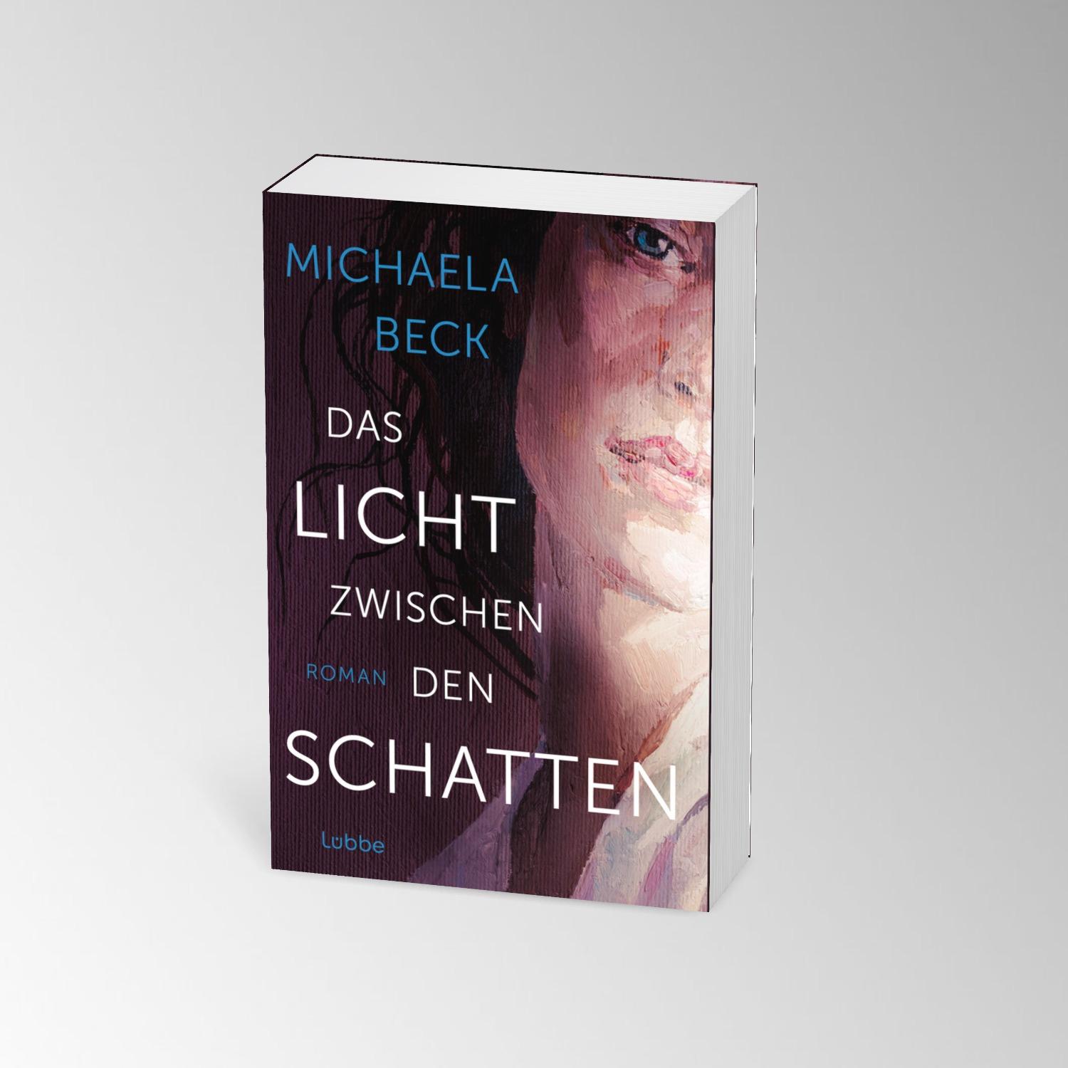 Bild: 9783404193851 | Das Licht zwischen den Schatten | Michaela Beck | Taschenbuch | 848 S.