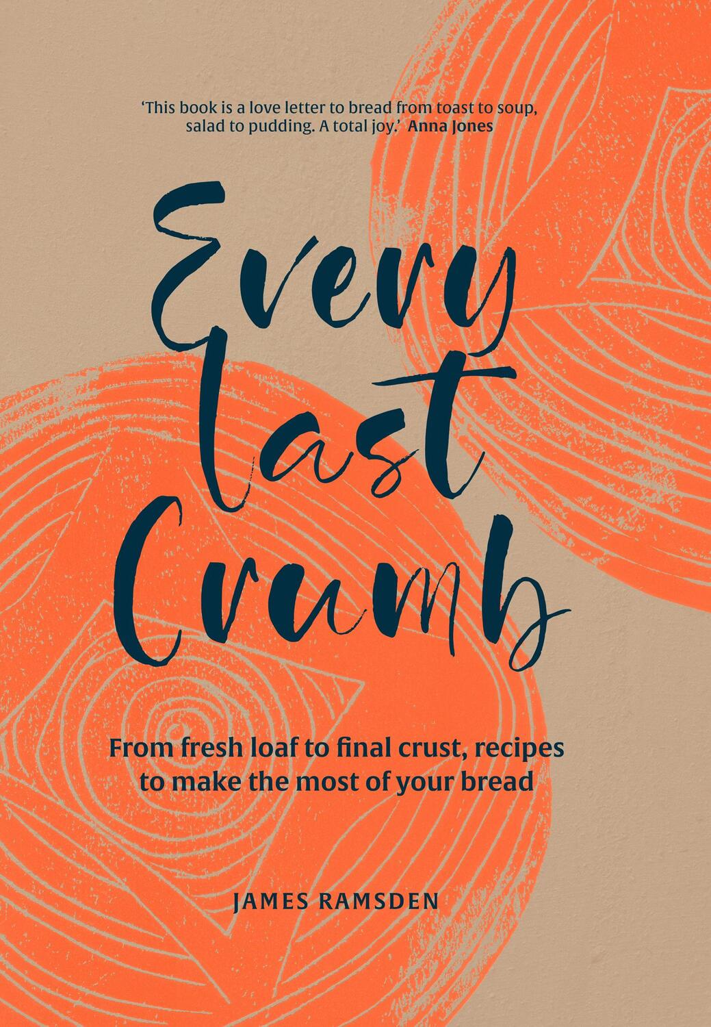 Cover: 9781911663997 | Every Last Crumb | James Ramsden | Buch | Englisch | 2022