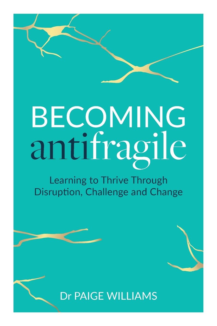 Cover: 9781989737613 | Becoming Antifragile | Paige Williams | Taschenbuch | Englisch | 2022