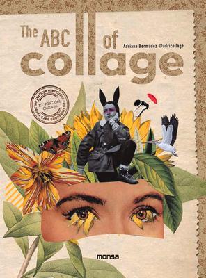 Cover: 9788417557669 | ABC of Collage, The | Adriana Bermudez | Buch | Englisch | 2023