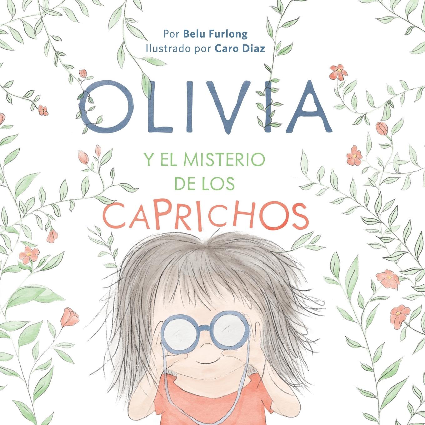 Cover: 9789878862781 | OLIVIA Y EL MISTERIO DE LOS CAPRICHOS (Spanish Edition) | Belu Furlong