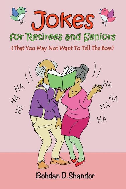 Cover: 9781956877021 | Jokes For Retirees and Seniors | Bohdan D Shandor | Taschenbuch | 2022