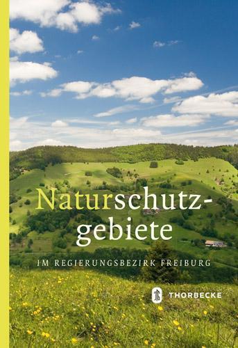 Cover: 9783799551779 | Naturschutzgebiete im Regierungsbezirk Freiburg | Freiburg | Buch