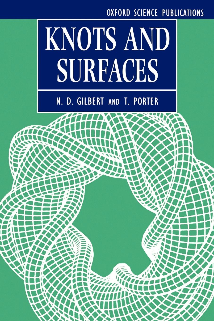 Cover: 9780198514909 | Knots and Surfaces | N. D. Gilbert | Taschenbuch | Englisch | 1996