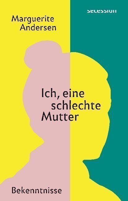 Cover: 9783906910901 | Ich, eine schlechte Mutter | Bekenntnisse | Marguerite Andersen | Buch