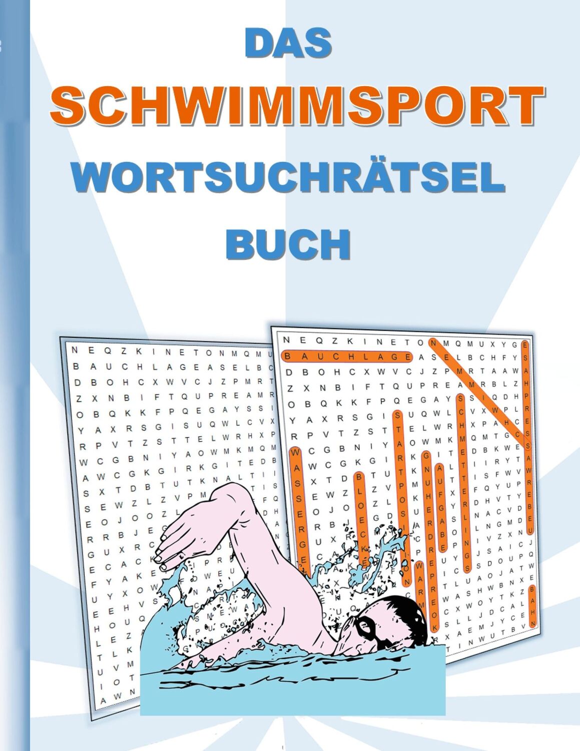 Cover: 9783754353066 | DAS SCHWIMMSPORT WORTSUCHRÄTSEL BUCH | Brian Gagg | Taschenbuch | 2021