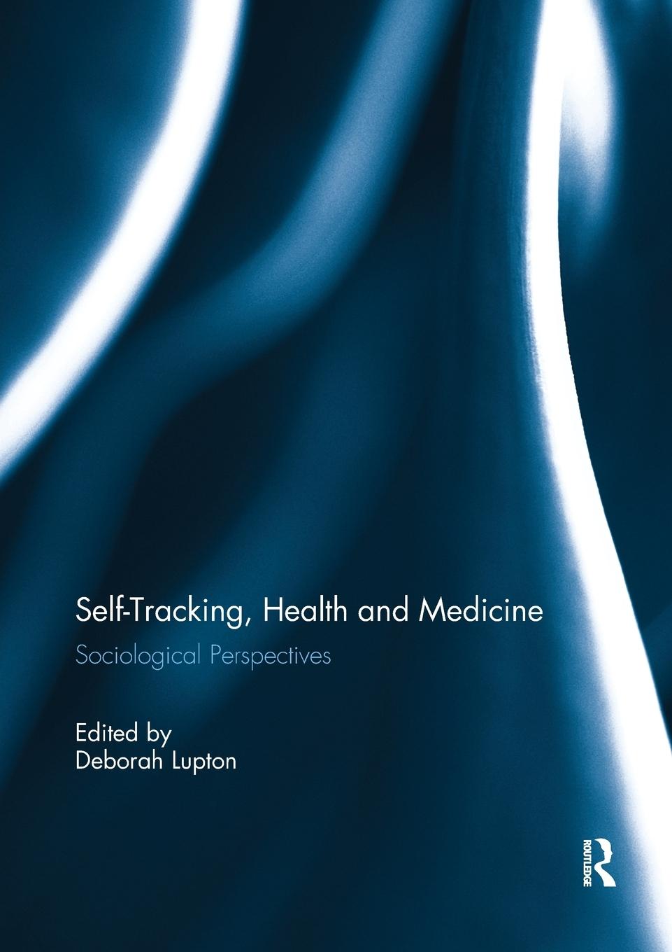 Cover: 9780367321864 | Self-Tracking, Health and Medicine | Sociological Perspectives | Buch