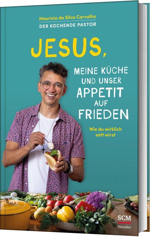 Cover: 9783775162531 | Jesus, meine Küche und unser Appetit auf Frieden | Carvalho | Buch