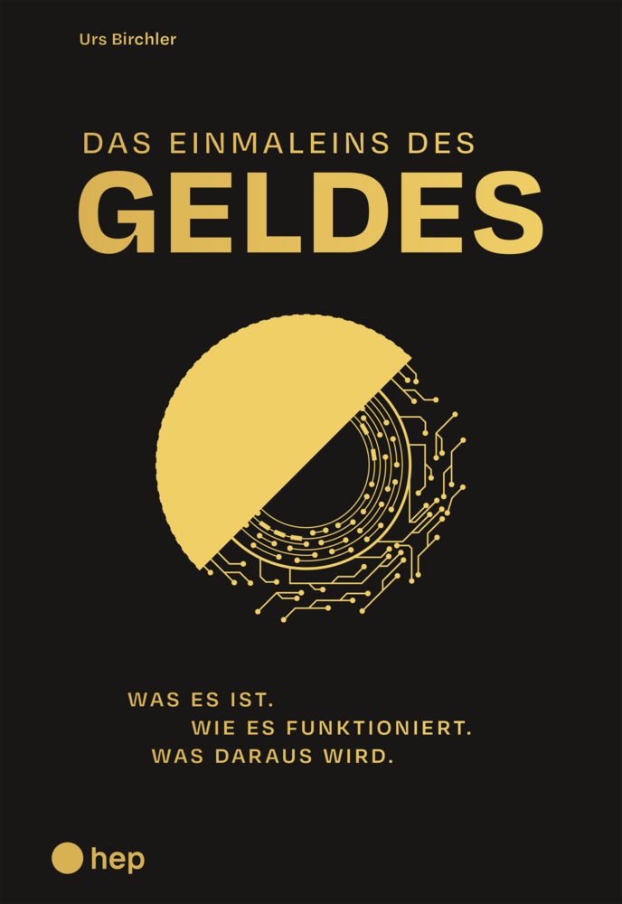 Cover: 9783035523188 | Das Einmaleins des Geldes | Urs Birchler | Taschenbuch | 200 S. | 2023