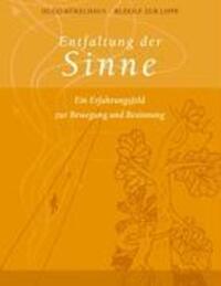 Cover: 9783000248108 | Entfaltung der Sinne | Ein Erfahrungsfeld zur Bewegung und Besinnung