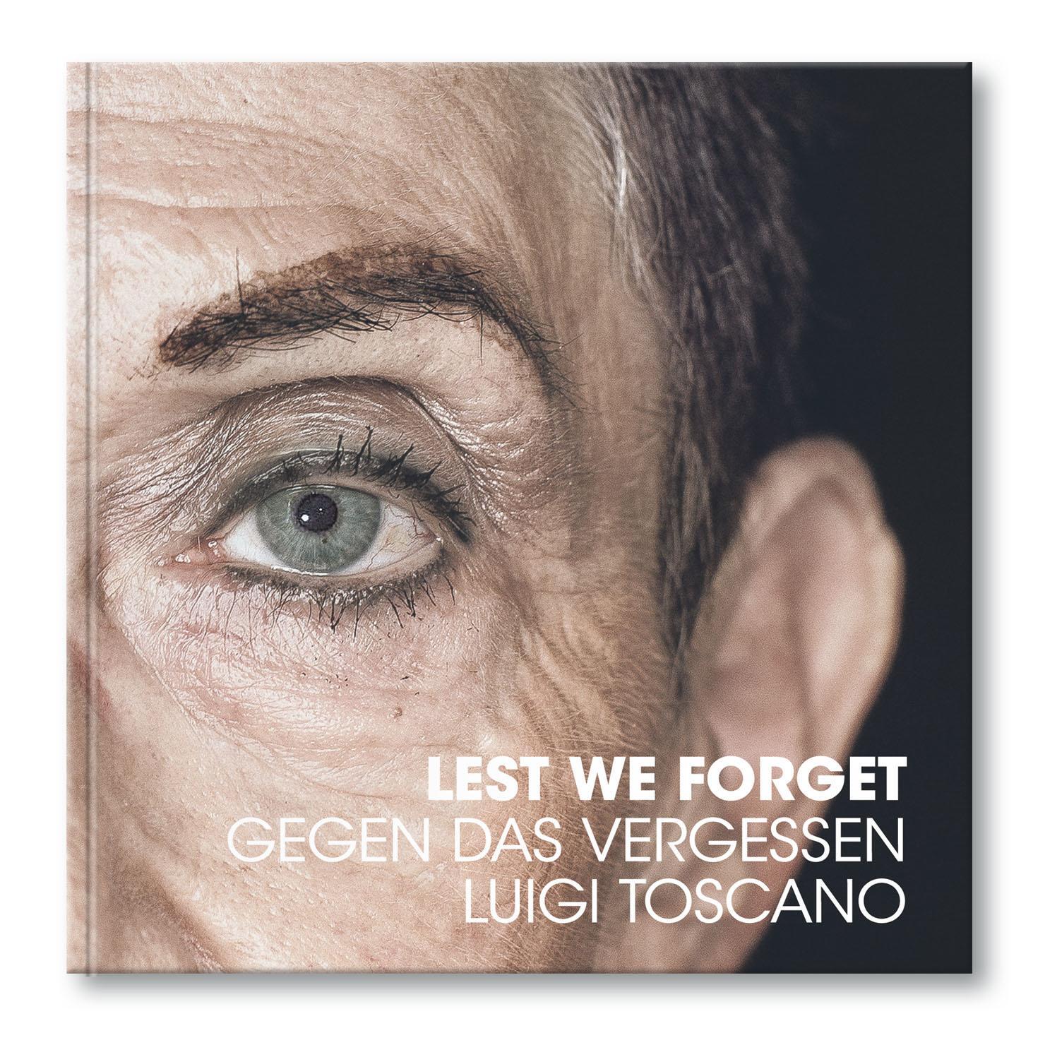 Cover: 9783898236041 | Gegen das Vergessen | Lest we forget | Luigi Toscano | Buch | 240 S.