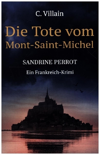 Cover: 9783754629239 | Sandrine Perrot: Die Tote vom Mont-Saint-Michel | Ein Frankreich-Krimi